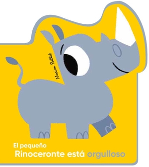 Billet, Marion. El pequeño Rinoceronte está orgulloso. Editorial Juventud, S.A., 2018.