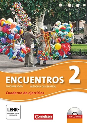 Amann, Klaus A. / Wolfgang Steveker. Encuentros 02. Cuaderno de ejercicios mit CD-Extra - 3. Fremdsprache - Edición 3000. Cornelsen Verlag GmbH, 2013.