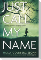 Just Call My Name