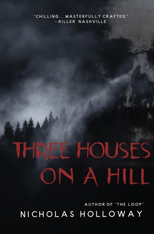 Holloway, Nicholas. Three Houses on a Hill. JPM Publishing Co., 2020.