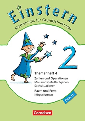 Bauer, Roland / Jutta Maurach. Einstern 02 Themenheft 4 Bayern. Cornelsen Verlag GmbH, 2014.