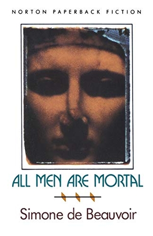 de Beauvoir, Simone. All Men Are Mortal. W. W. Norton & Company, 1992.