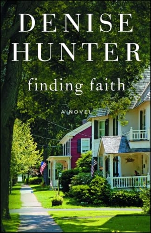 Hunter, Denise. Finding Faith. Simon & Schuster, 2019.