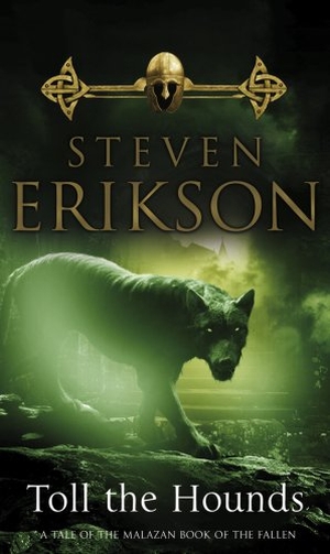Erikson, Steven. Toll The Hounds - The Malazan Book of the Fallen 8. Vintage Classics, 2009.