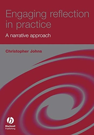 Johns. Engaging Reflection in Practice. John Wiley & Sons, 2006.