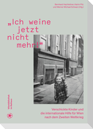 'Ich weine jetzt nicht mehr!'
