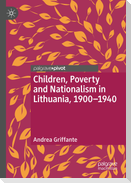 Children, Poverty and Nationalism in Lithuania, 1900¿1940