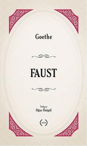 Geothe. Faust. Islik Yayinlari, 2015.