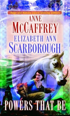 Mccaffrey, Anne / Elizabeth Ann Scarborough. Powers That Be. Random House, 1994.