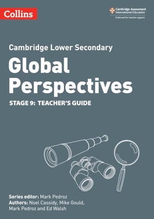 Walsh, Ed / Pedroz, Mark et al. Cambridge Lower Secondary Global Perspectives Teacher's Guide: Stage 9. HarperCollins Publishers, 2023.