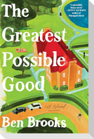 The Greatest Possible Good