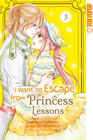 Sugata, Uri / Izumi Sawano. I Want to Escape from Princess Lessons 03. TOKYOPOP GmbH, 2026.