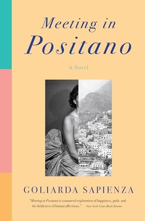 Sapienza, Goliarda. Meeting in Positano. Other Press (NY), 2021.