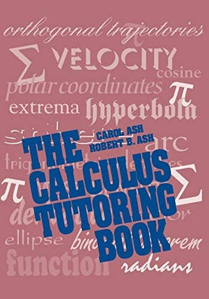 Ash / Ash Rb. Calculus Tutoring Book. John Wiley & Sons, 1993.