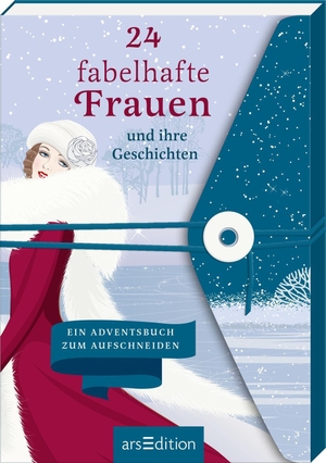 24 fabelhafte Frauen und ihre Geschichten - Ein Adventsbuch zum Aufschneiden. Ars Edition GmbH, 2026.