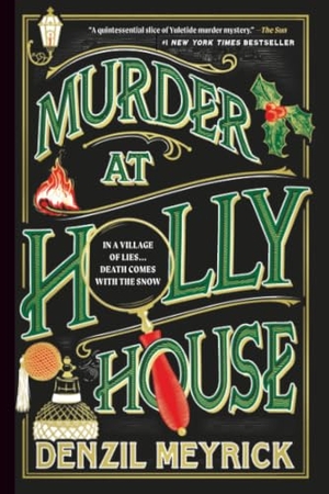 Meyrick, Denzil. Murder at Holly House. Sourcebooks, 2025.