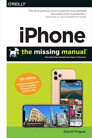 Pogue. Iphone: The Missing Manual - The Book That Should Have Been in the Box. O'Reilly Media, 2019.
