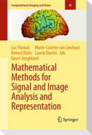 Mathematical Methods for Signal and Image Analysis and Representation