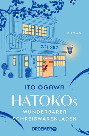 Ogawa, Ito. Hatokos wunderbarer Schreibwarenladen - Roman | Der inspirierende Bestseller-Roman aus Japan über die Magie der Kalligrafie und handgeschriebener Briefe. Droemer Taschenbuch, 2026.