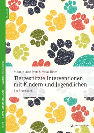Liese-Evers, Melanie / Meike Heier. Tiergestützte Interventionen mit Kindern und Jugendlichen - Ein Praxisbuch. Junfermann Verlag, 2021.