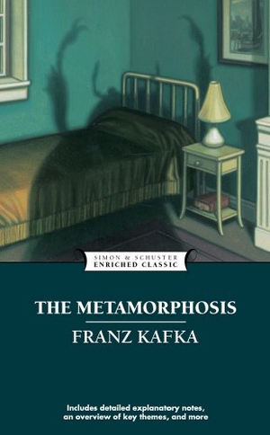 Kafka, Franz. The Metamorphosis. Simon + Schuster LLC, 2009.
