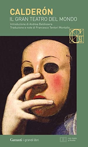 Calderón De La Barca, Pedro. Il gran teatro del mondo. Testo spagnolo a fronte. Garzanti, 2019.
