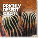 Prickly Desert Cacti