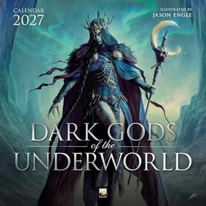 Flame, Tree. Jason Engle, Dark Gods of the Unterworld - Dunkle Götter der Unterwelt 2027 - Original Flame Tree Publishing-Kalender [Kalender]. Browntrout Verlags GmbH, 2026.