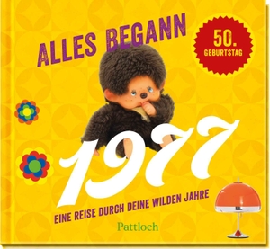Woelk, Ingo. Alles begann 1977 - Eine Reise durch deine wilden Jahre | Jahrgangsbuch zum 50. Geburtstag. Pattloch Geschenkbuch, 2026.
