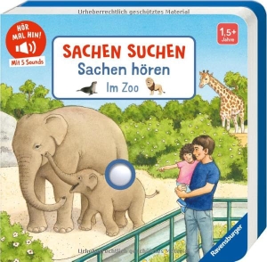 Nahrgang, Frauke. Hör mal hin - Sachen suchen, Sachen hören: Im Zoo. Ravensburger Verlag, 2026.