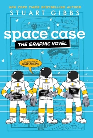 Gibbs, Stuart. Space Case the Graphic Novel. Simon & Schuster Books for Young Readers, 2025.