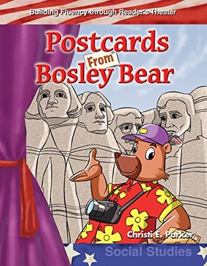 Parker, Christi E. Postcards from Bosley Bear. Teacher Created Materials, 2006.