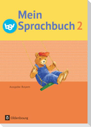 Mein Sprachbuch 2. Jahrgangsstufe. Schülerbuch NEU Bayern