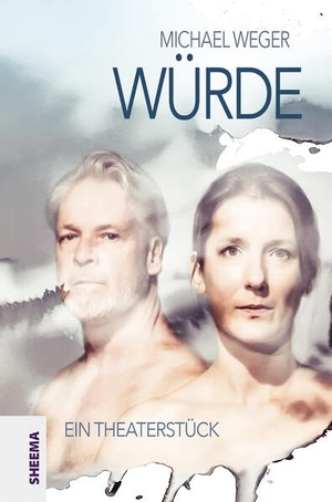 Weger, Michael. WÜRDE - Ein Theaterstück. Sheema Medien Verlag, 2024.