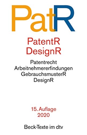 Patent- und Designrecht - Textausgabe zum deutschen, europäischen und internationalen Patent-, Gebrauchsmuster- und Designrecht - Rechtsstand: 1. Mai 2020. dtv Verlagsgesellschaft, 2020.
