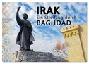 Irak Ein Streifzug durch Baghdad (Wandkalender 2025 DIN A2 quer), CALVENDO Monatskalender