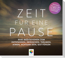 ZEIT FÜR EINE PAUSE