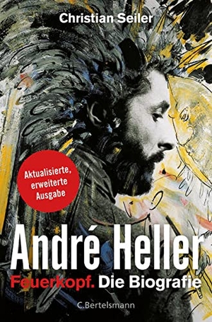 Seiler, Christian. André Heller - Feuerkopf. Die Biografie. Bertelsmann Verlag, 2012.