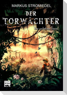Der Torwächter 03 - Der verbotene Turm