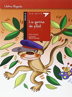 Larreula Vidal, Enric. La gorra de plat. Edicions Baula, 2012.