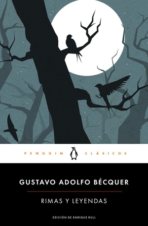 Becquer, Gustavo Adolfo. Rimas Y Leyendas / Rhymes and Legends. Prh Grupo Editorial, 2016.