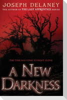 A New Darkness