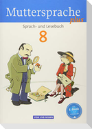 Muttersprache plus 8. Schuljahr. Schülerbuch. Allgemeine Ausgabe für Berlin, Brandenburg, Mecklenburg-Vorpommern, Sachsen-Anhalt, Thüringen