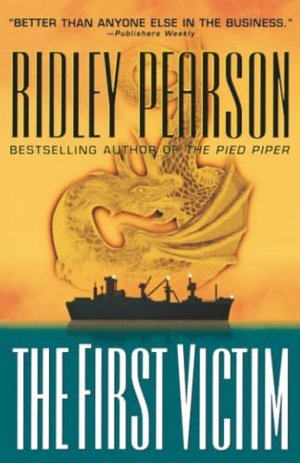 Pearson, Ridley. First Victim. Hachette Book Group USA, 2005.