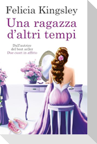 Una ragazza d'altri tempi