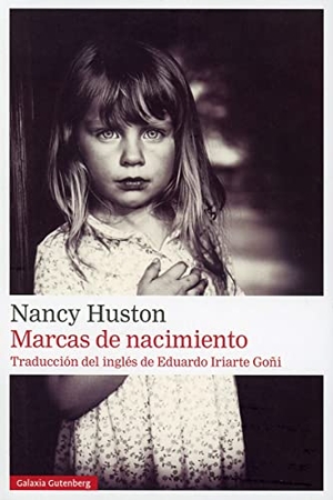 Huston, Nancy. Marcas de Nacimiento. Batiscafo, 2022.