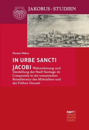 Weber, Florian. In urbe Sancti Jacobi - Wahrnehmung und Darstellung der Stadt Santiago de Compostela in der romanischen Reiseliteratur des Mittelalters und der Frühen Neuzeit. Narr Dr. Gunter, 2026.