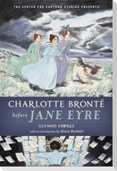 Charlotte Bronte Before Jane Eyre