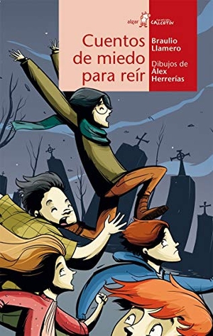 Llamero, Braulio. Cuentos de miedo para reír. Algar libros S.L.U., 2015.