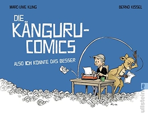 Kling, Marc-Uwe. Die Känguru-Comics: Also ICH könnte das besser - Vom Autor der Känguru-Chroniken. Ullstein Taschenbuchvlg., 2022.